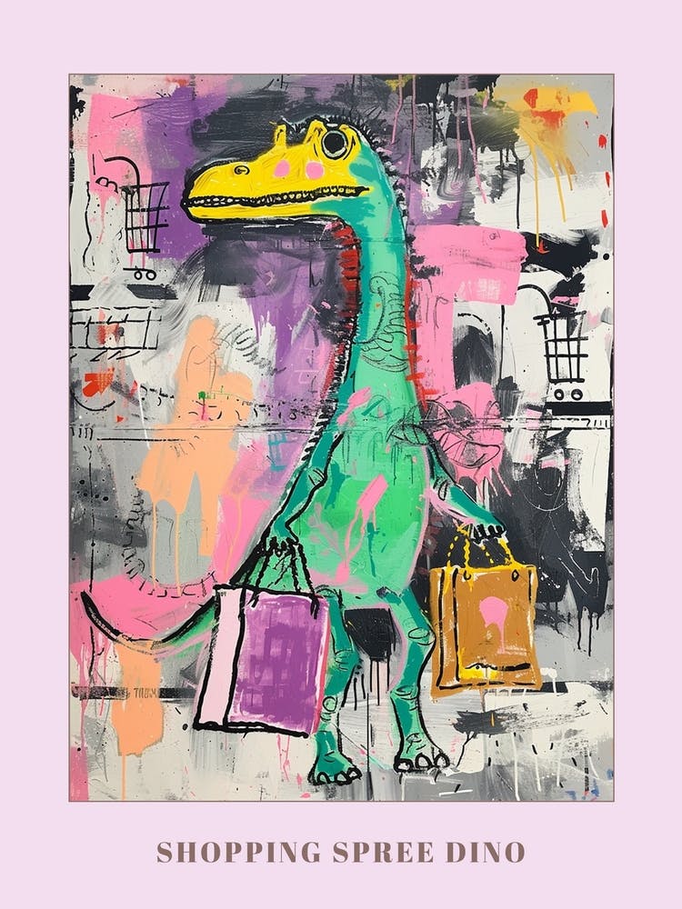Dinosaur Shopping Pink Purple Graffiti Style 2 Poster