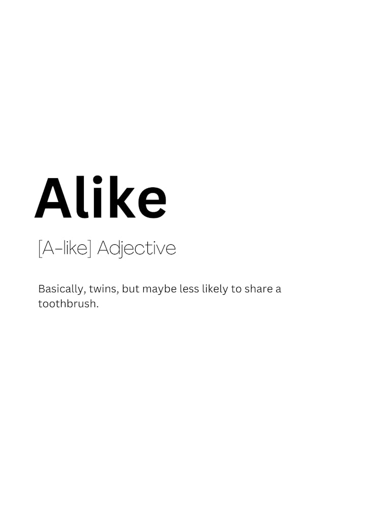 Alike Definition Meaning