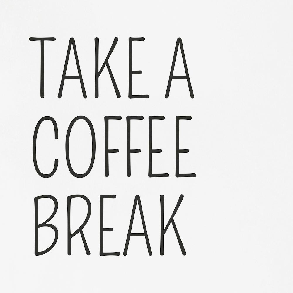 Take A Coffee Break