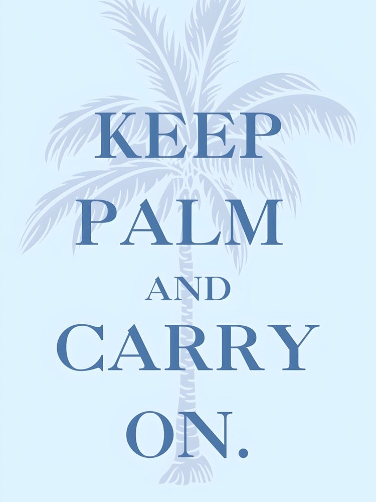 Keep Palm And Carry On 2