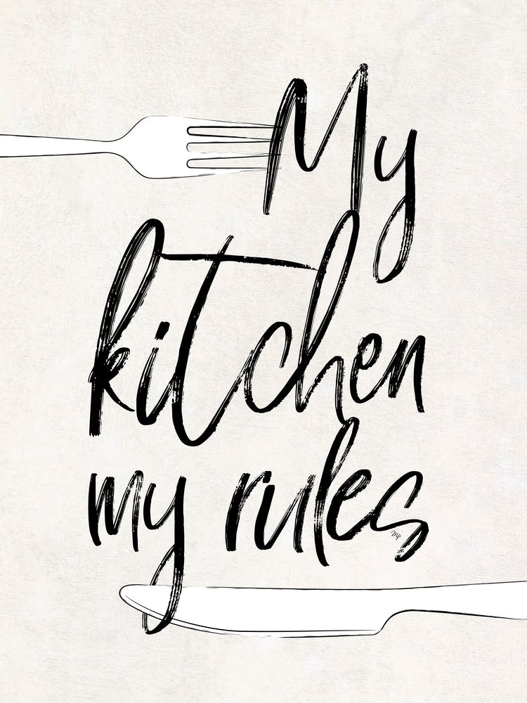 My Kitchen my rules