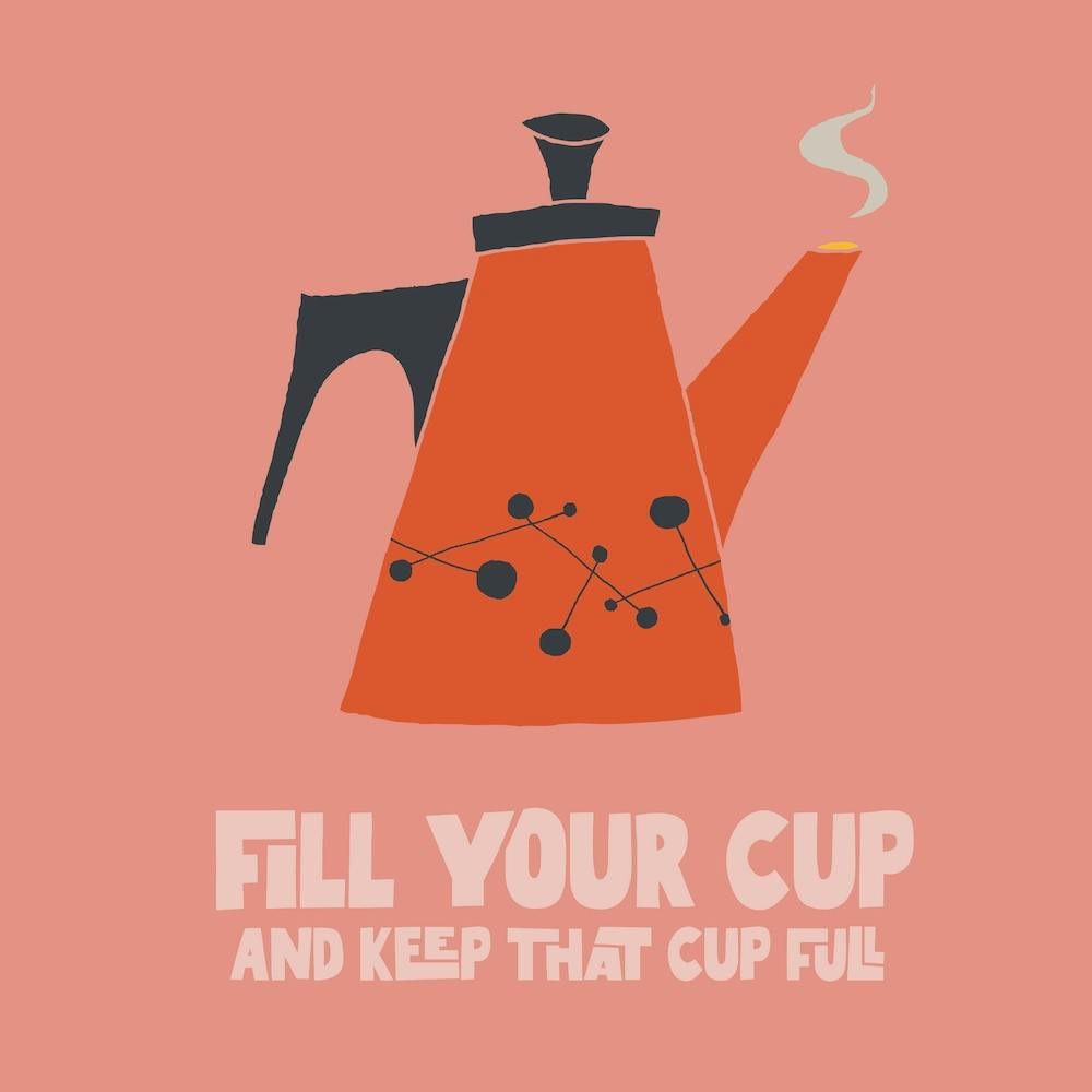 Fill Your Cup