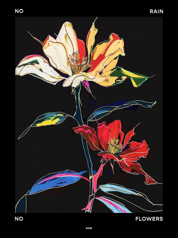 No Rain No Flowers Poster Rose 6