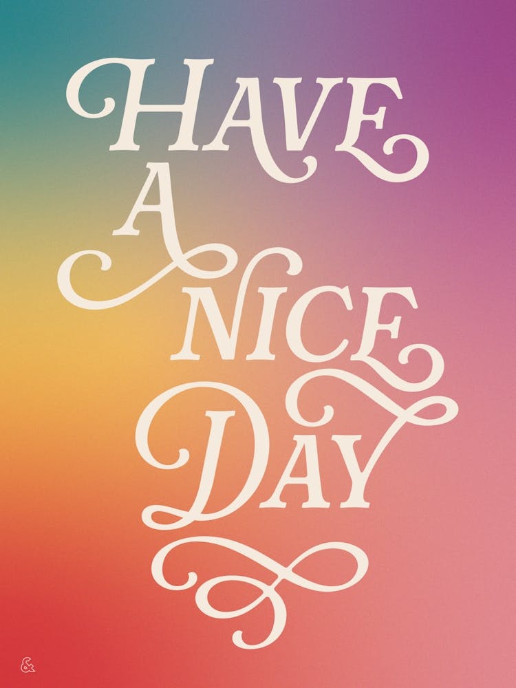 Have A Nice Day