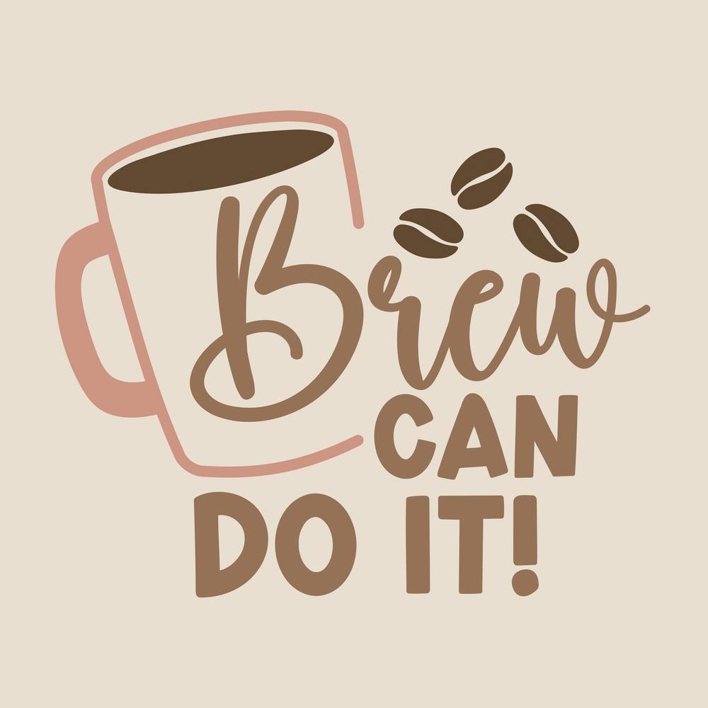 Brew Can Do It Coffee