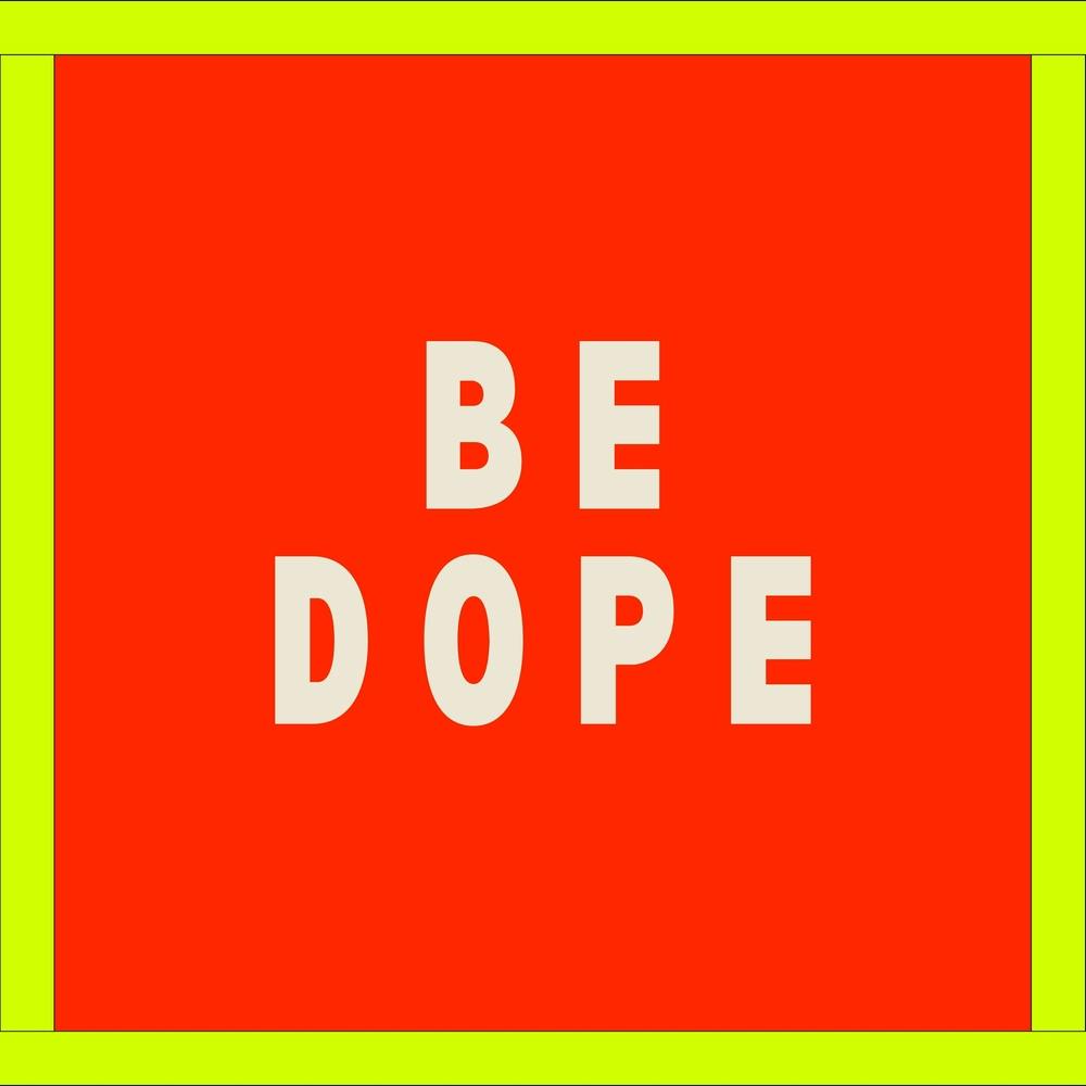Be Dope Red Typography 