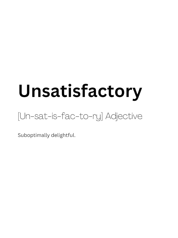 Unsatisfactory Definition Meaning