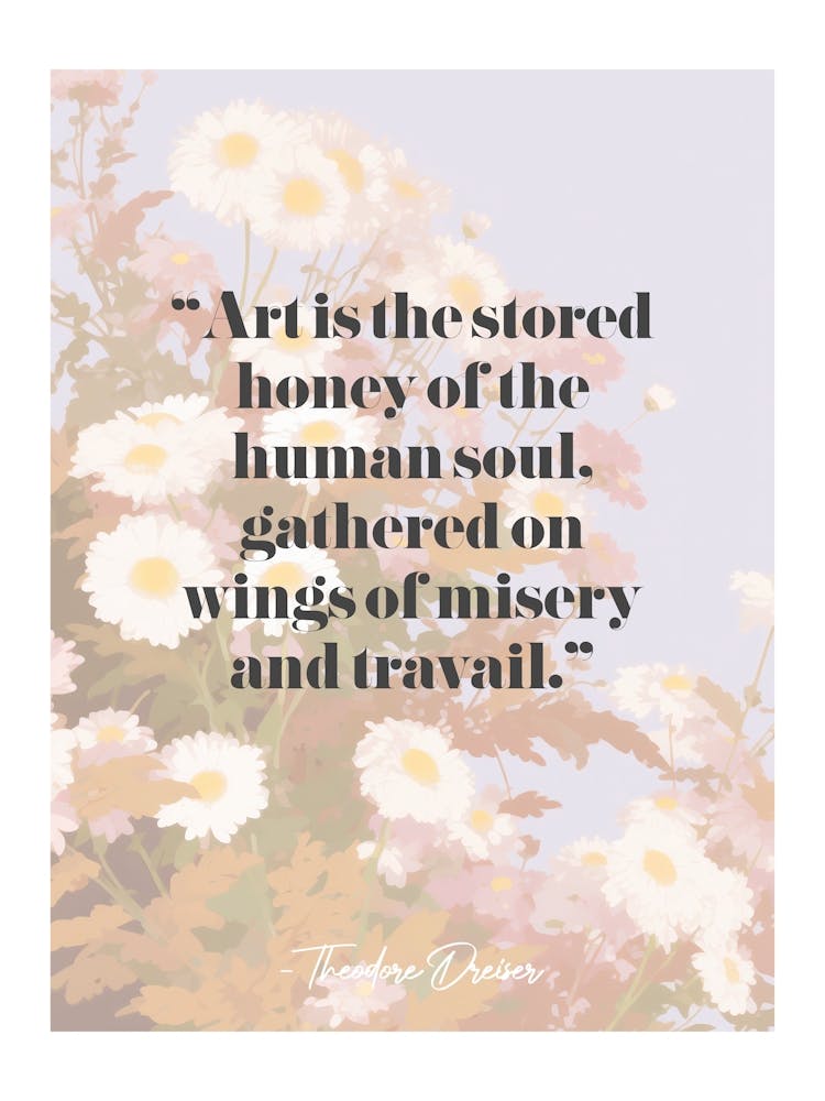 Artist Quote Theodore Dreiser