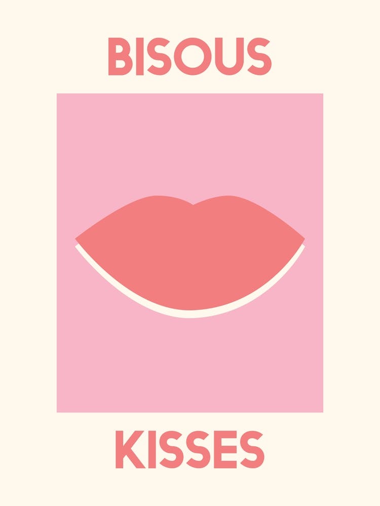 Bisous Kisses