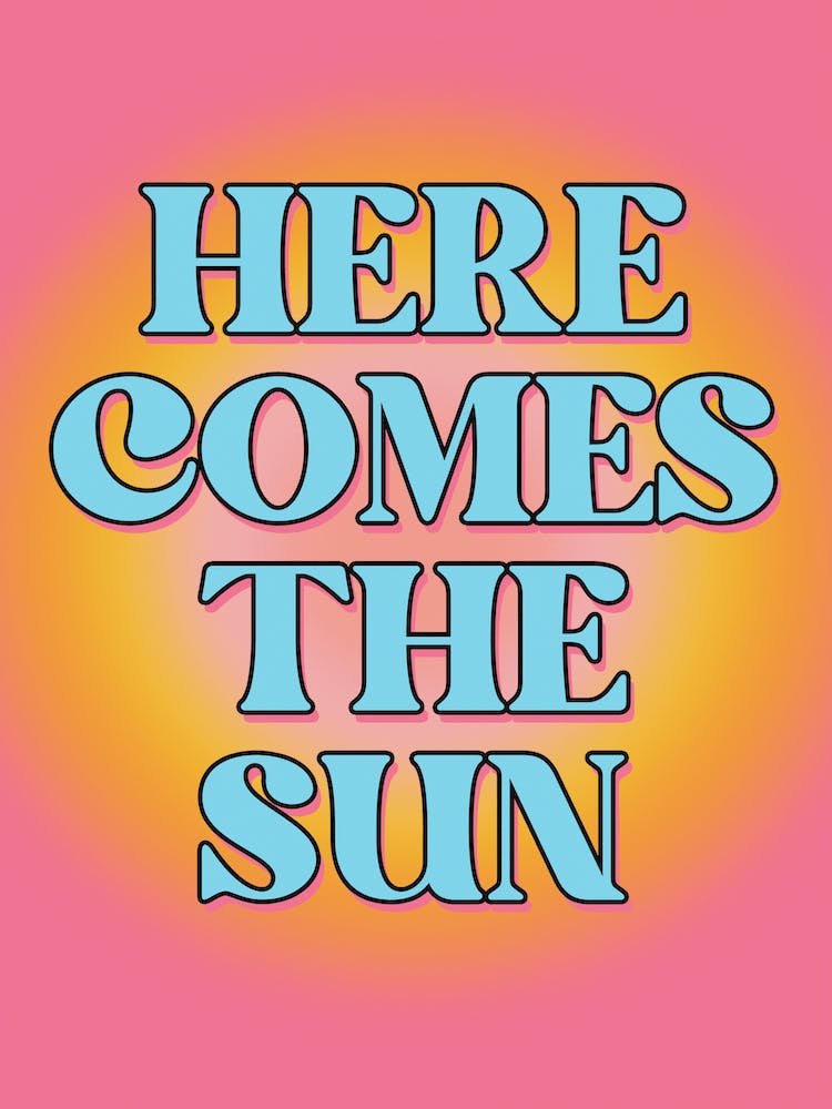 Here Comes The Sun The Beatles Print