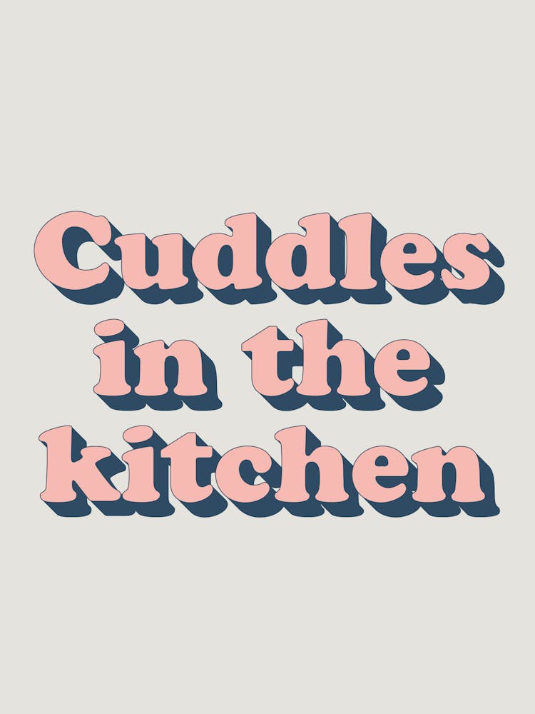 Cuddles In The Kitchen