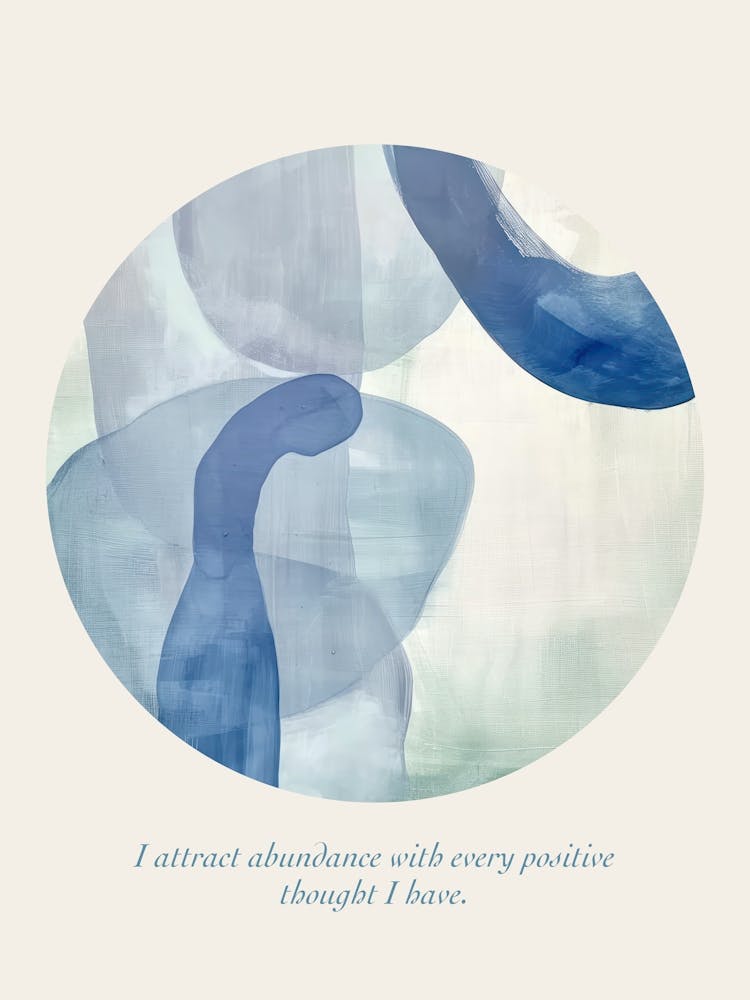 Affirmations I Attract Abundance With Every Positive Thought I Have