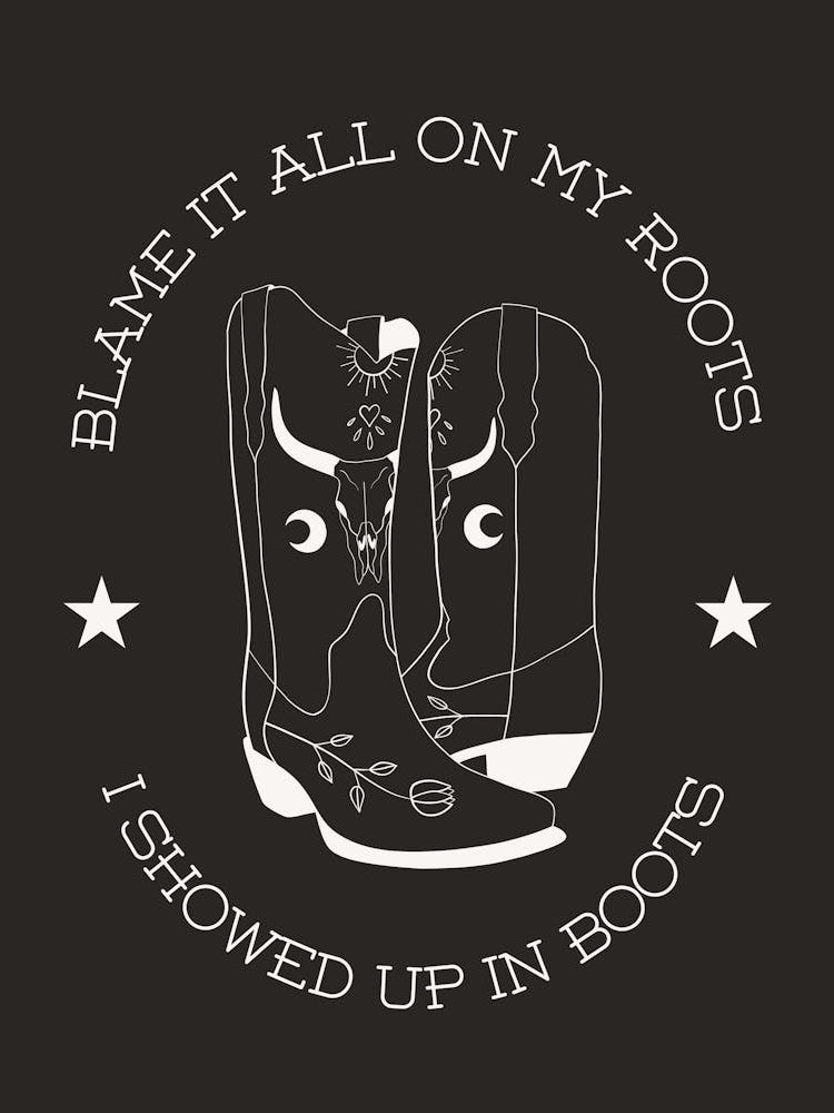 Showed Up In Boots White On Black