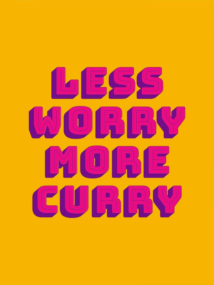 Less Worry More Curry | Gelb Lila