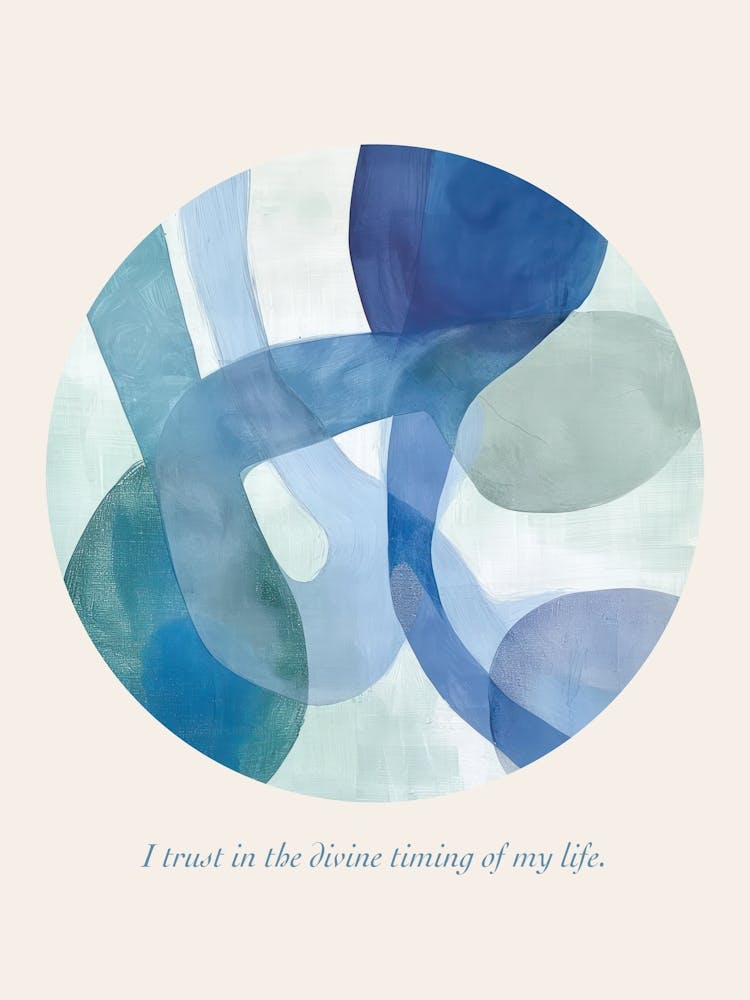 Affirmations I Trust In The Divine Timing Of My Life