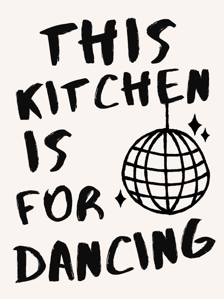 This Kitchen Is For Dancing Disco Ball Print