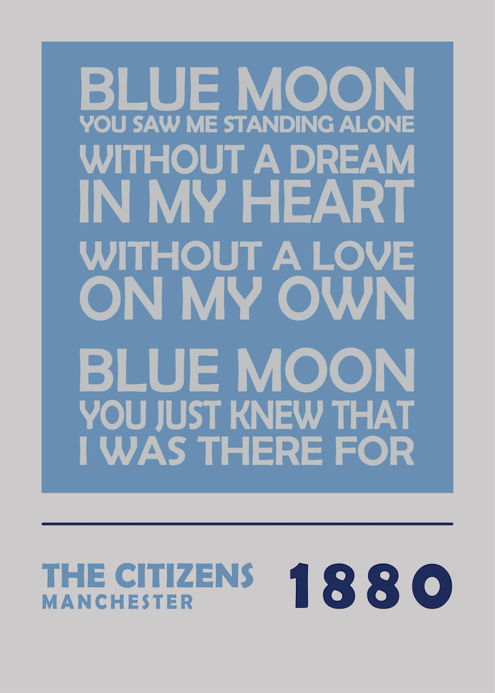 Manchester Blue Moon You Saw Me Standing Alone Football