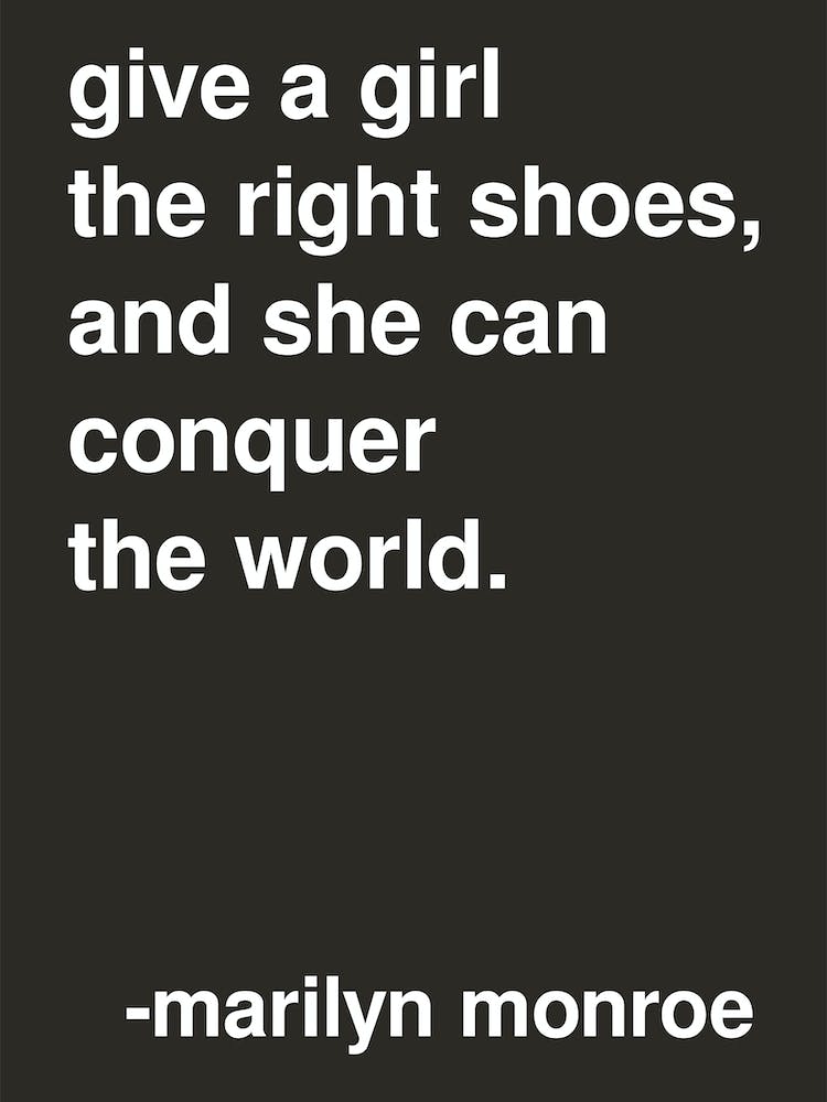 The Right Shoes Marilyn Monroe Quote In Black