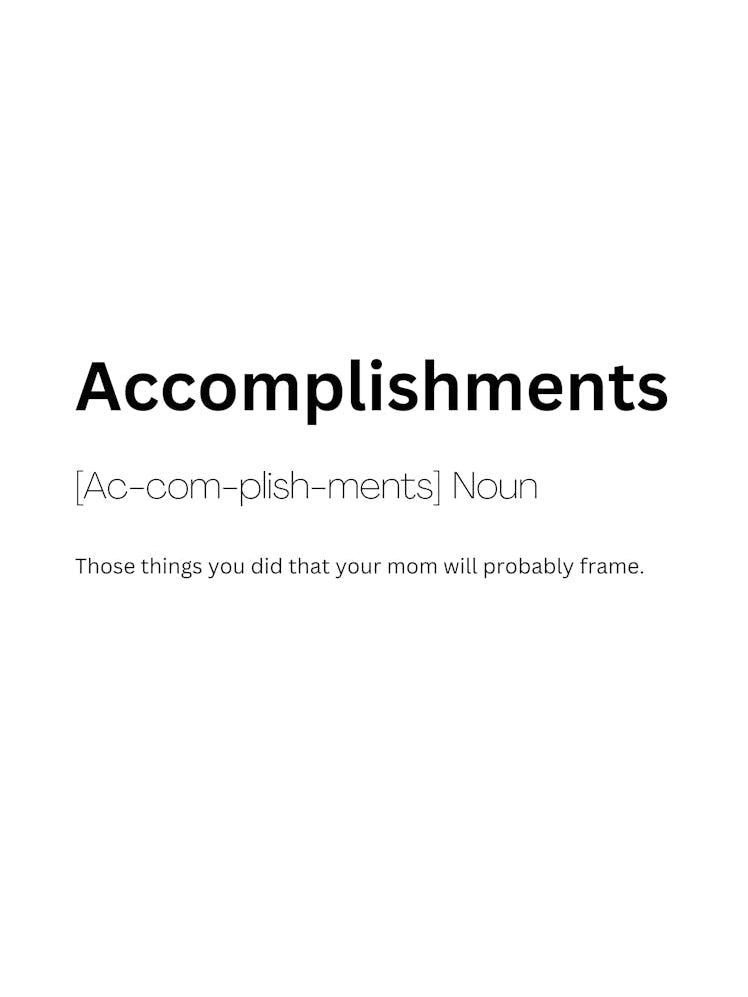 Accomplishments Definition Meaning
