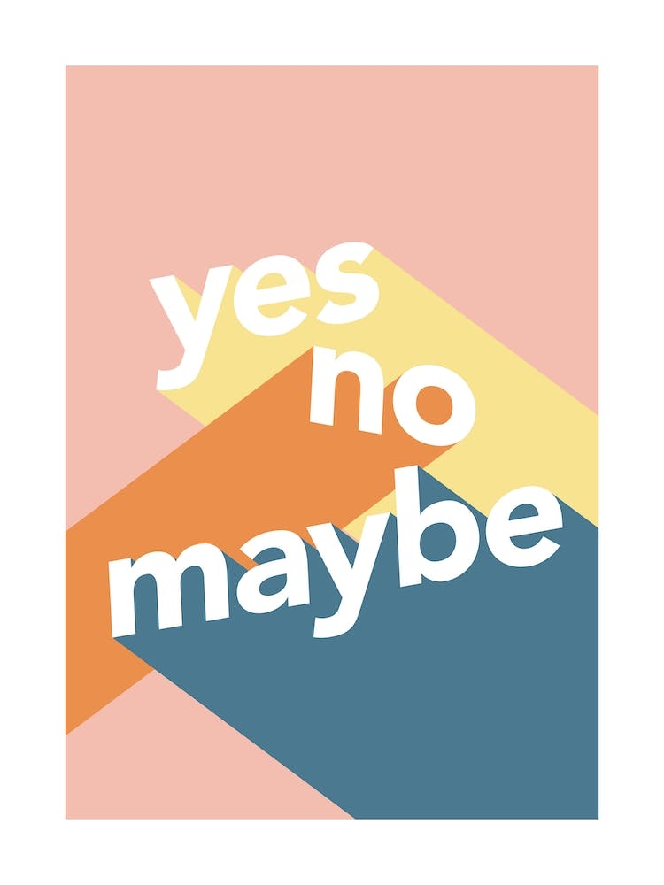 Yes No Maybe 1