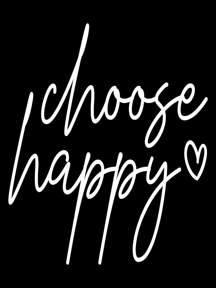Choose Happy 5