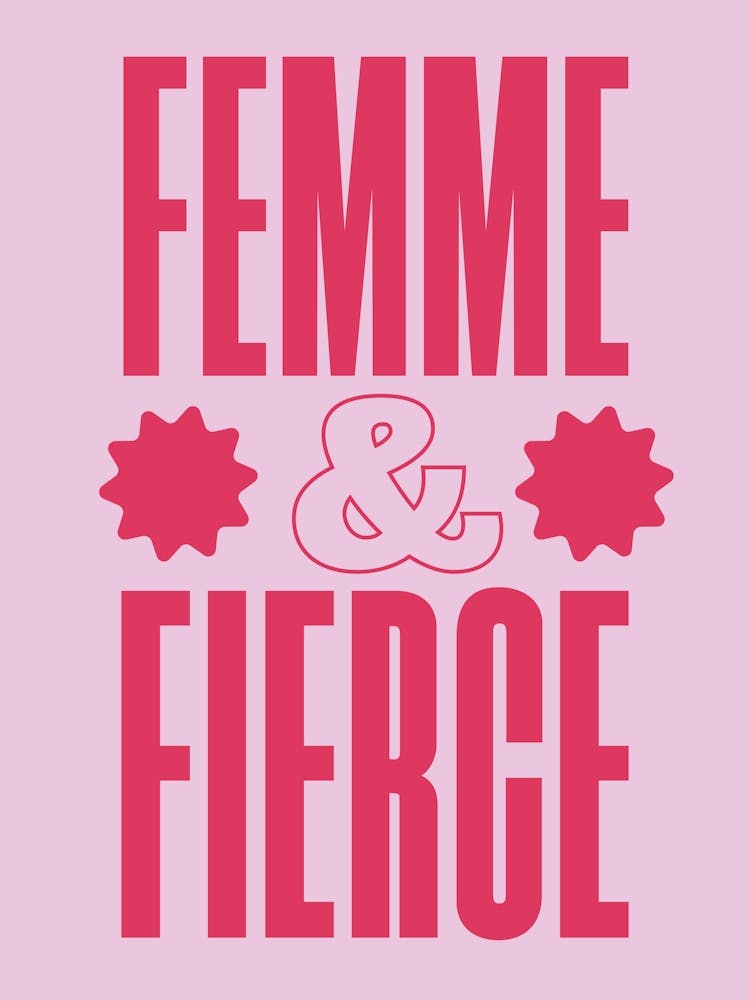 Femme and Fierce