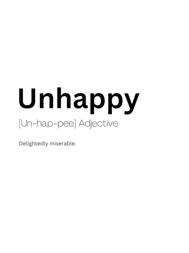 Unhappy Definition Meaning