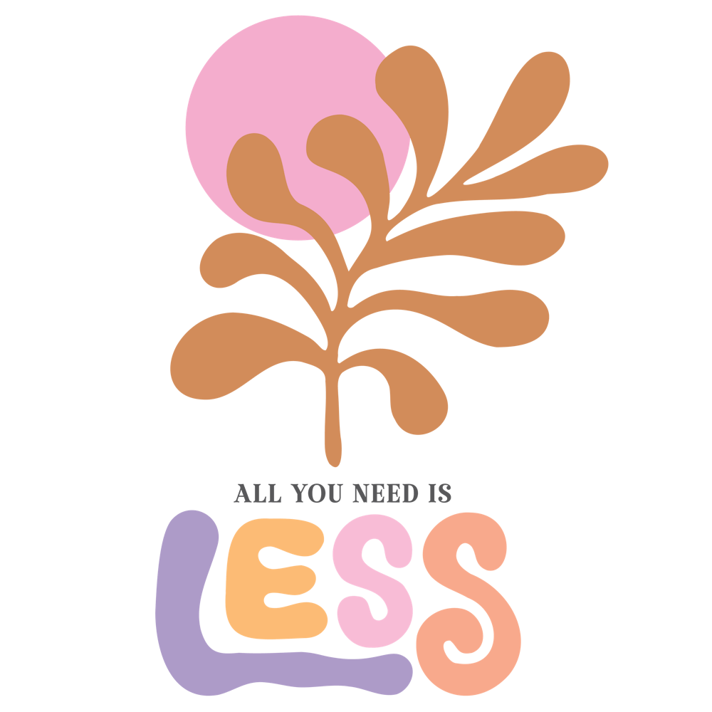 All You Need Is Less