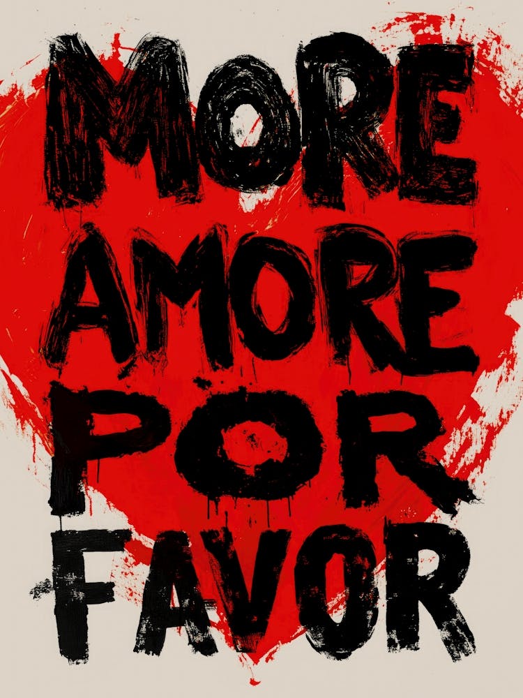 More amor por favor love quote bold wall art in a street-style aesthetic, modern graffiti inspired rough brushstroke pop-art for trendy bedrooms and funky living rooms, typographic urban art with inspirational quote