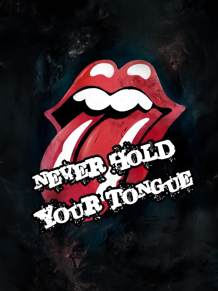Never Hold Your Tongue