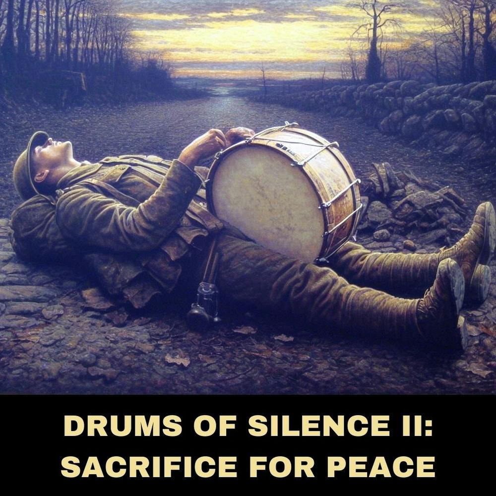 Drums Of Silence II: Sacrifice For Peace
