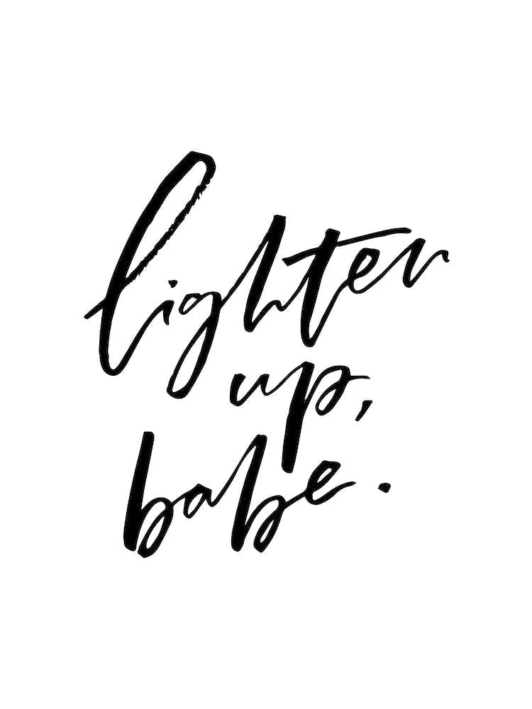 Lighten Up Babe