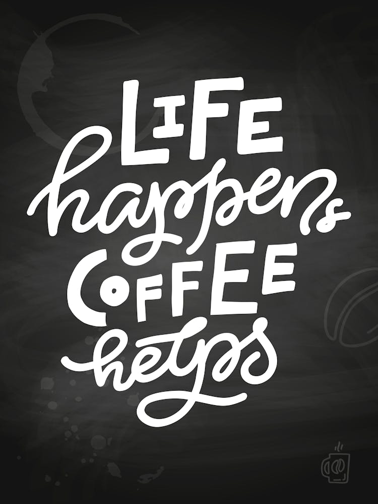 Life Happens Coffee Recipes — Coffee poster, kitchen print, lettering