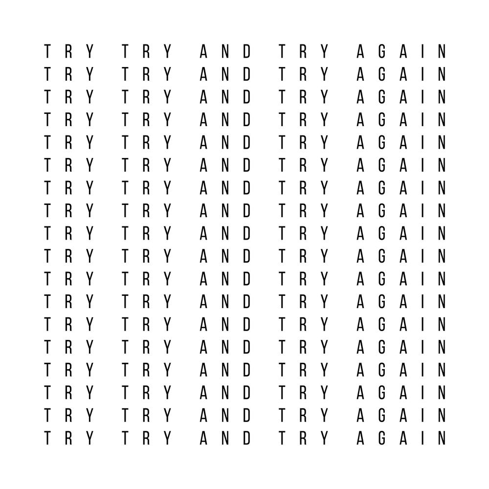 Try Try And Try Again