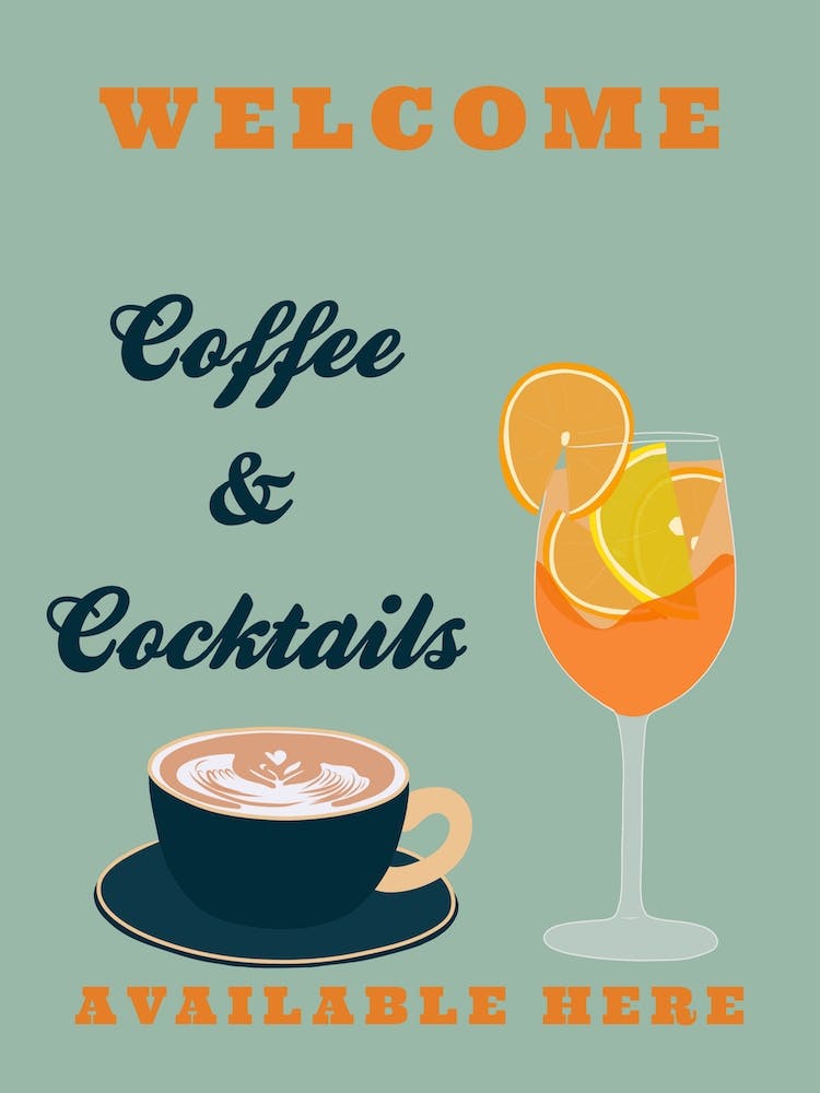 Coffee And Cocktails Available Here