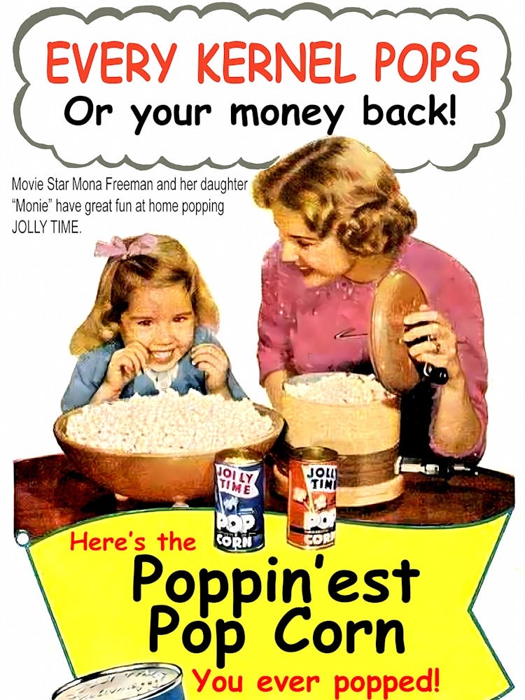 Here Is The Poppin'est Pop Corn You Ever Pop, Funny Vintage Advertising Poster