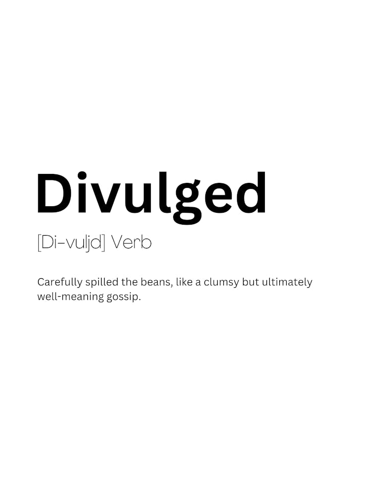 Divulged - Définition 1