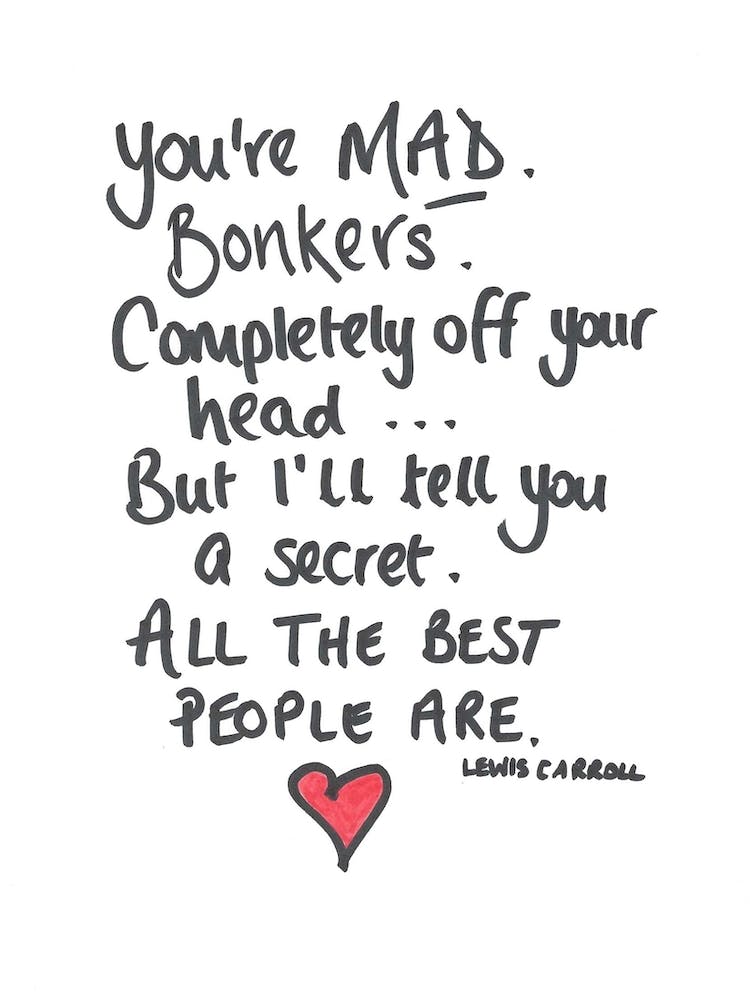 Welsh Handwritten Quote You're Mad By Lewis Carroll From Alice In Wonderland