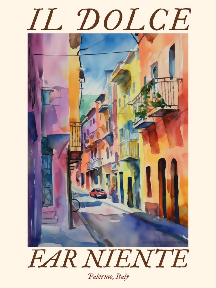 Il Dolce Far Niente Palermo, Italy Watercolour Streets 3 Poster