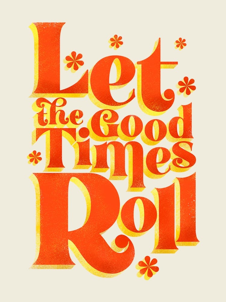 Let The Good Times Roll