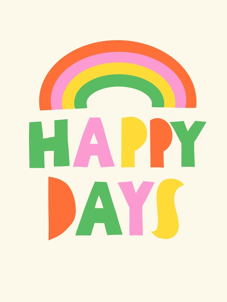 90s Retro Happy Days Quote Minimalist Rainbow