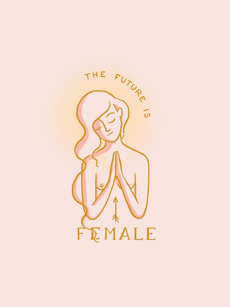 The Future Is Female