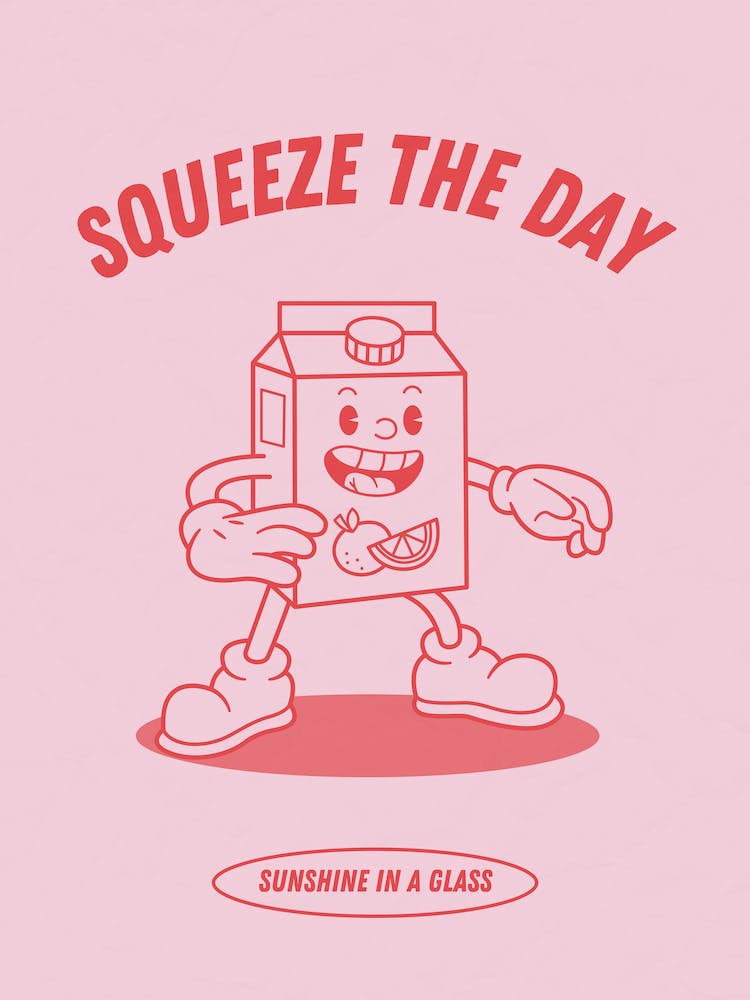 Squeeze the Day Motivational Cartoon Poster