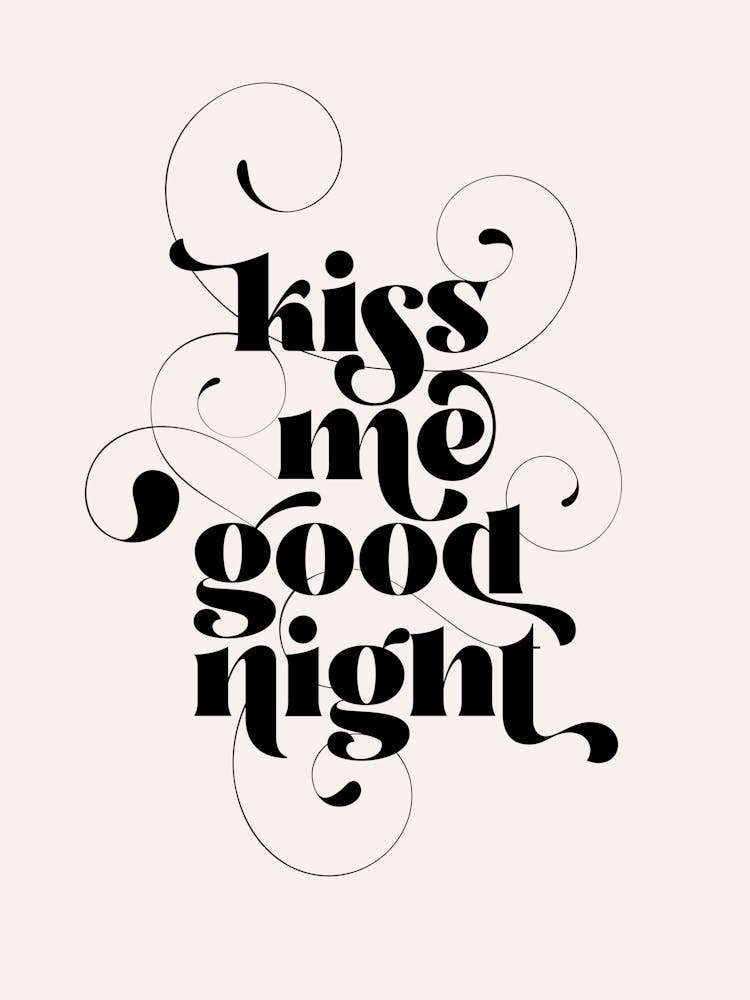 Typographic 'Kiss me good night' timeless classic black on cream