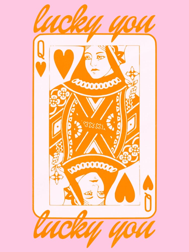 Lucky You Queen Of Hearts