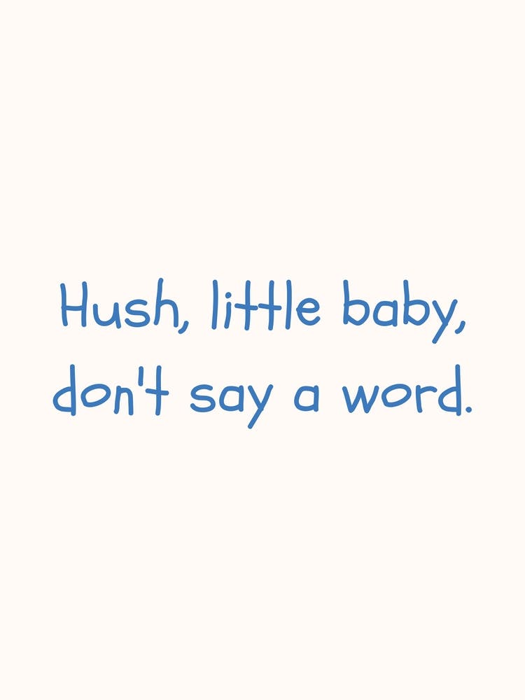 Hush Little Baby Blue Quote Poster