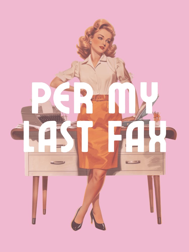 Per My Last Fax | Per My Last Email Funny Office