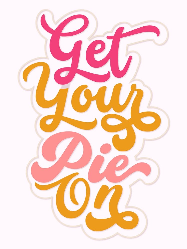 Get Your Pie On Funny Kitchen
