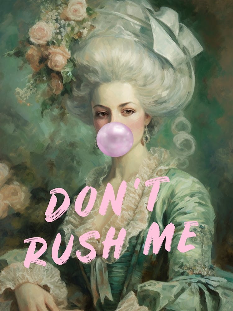 Don'T Rush Me 2