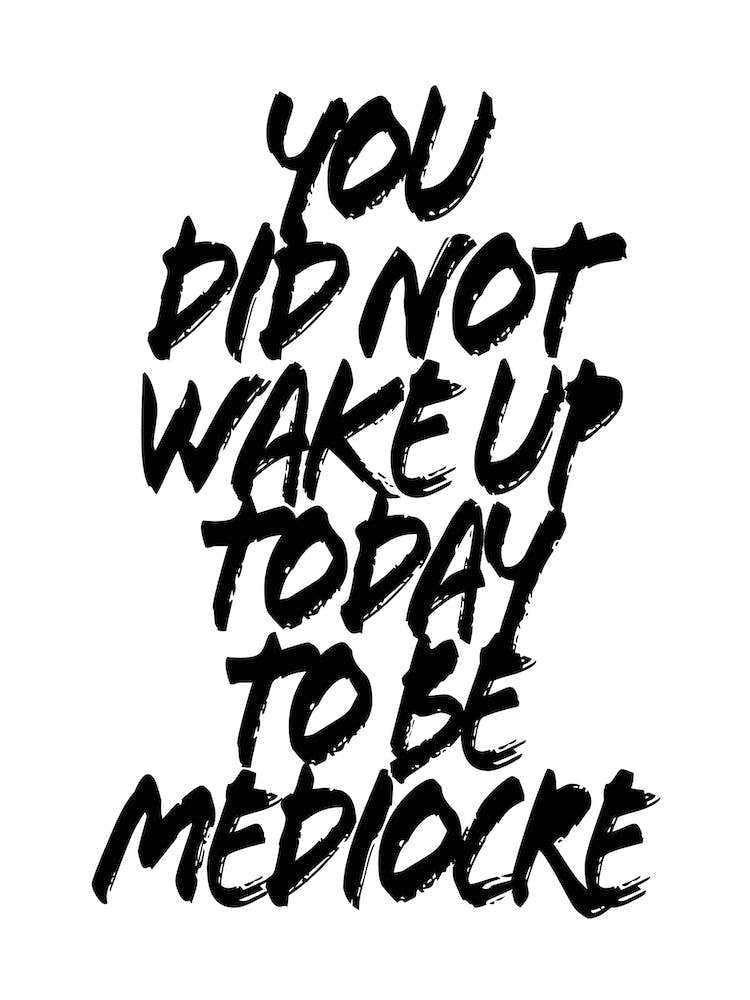 You Did Not Wake Up Today To Be Mediocre Grunge Caps